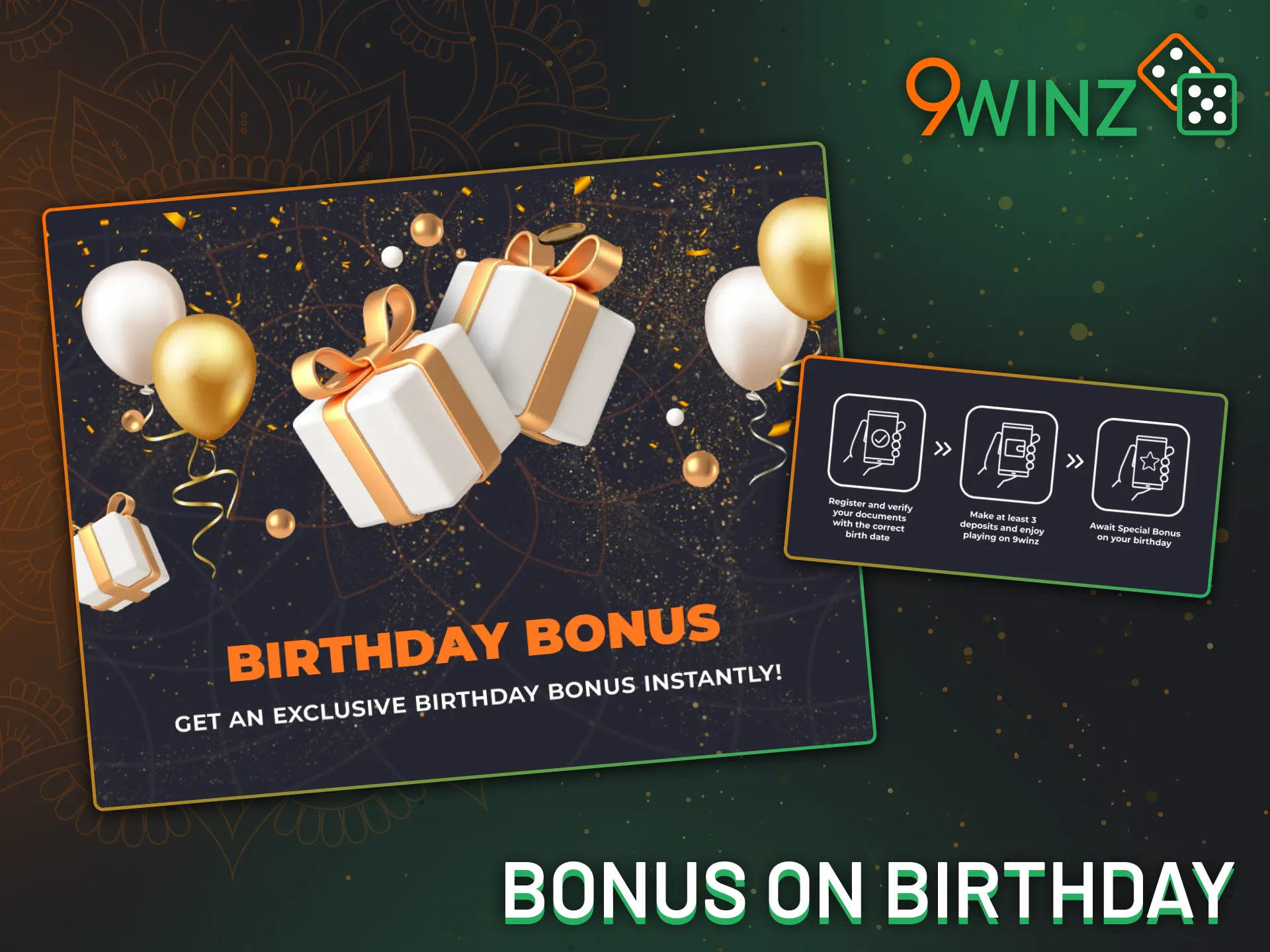 Celebrate with exclusive birthday bonuses from the 9Winz website.